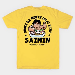 Broke Da Mouth Saimin Hawaiian Style T-Shirt